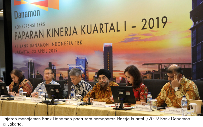Bank Danamon Umumkan Laporan Keuangan Kuartal I 2019