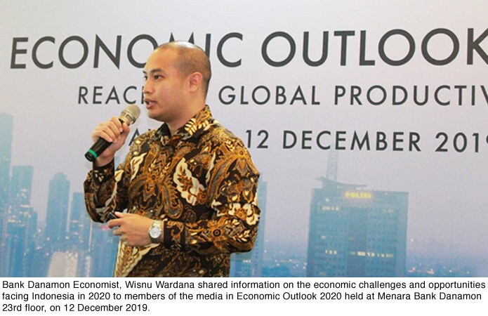 Bank Danamon Holds Media Workshop on Economic Outlook 2020