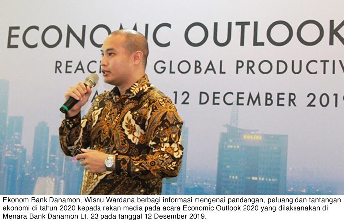 Bank Danamon Gelar Media Workshop - Economic Outlook 2020