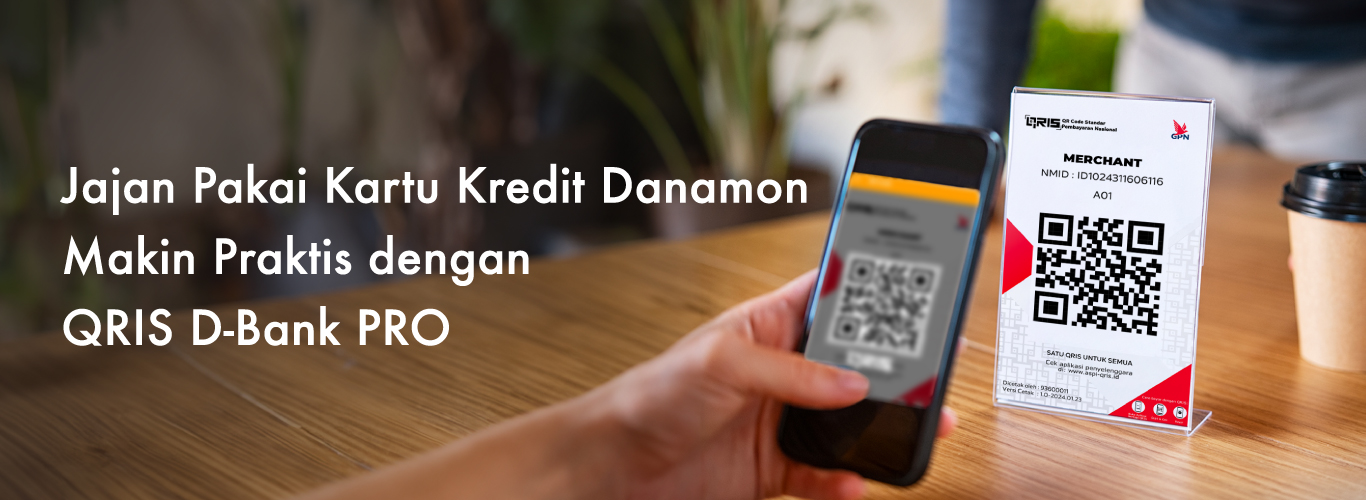 Danamon Introduced QRIS Payment Service with Credit Card at D-Bank PRO