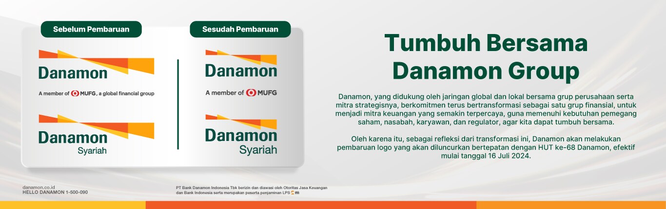 Danamon, together with MUFG and its Group Members and Strategic Partners, is Committed to Continuously Transforming as One Financial Group to Become a Trusted Financial Partner