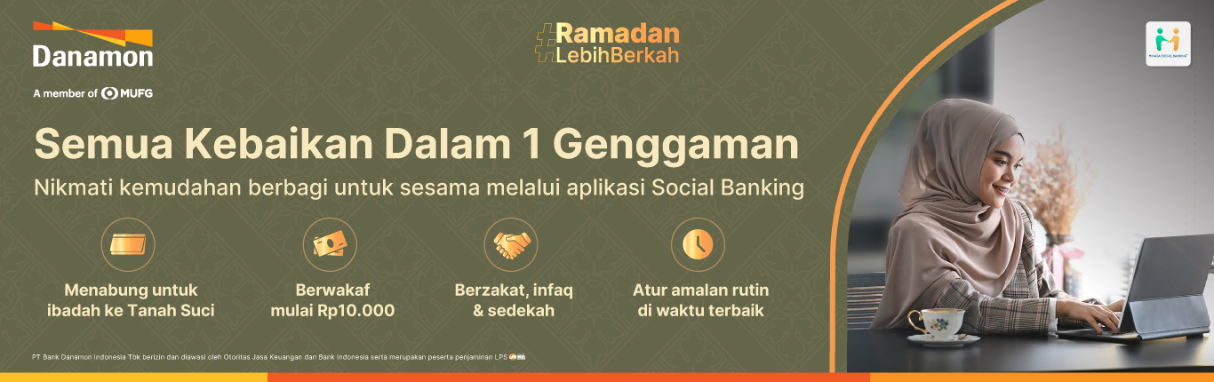 Danamon Encourages Wise THR Management, ZISWAF, and Smart Investments for a More Meaningful Ramadan