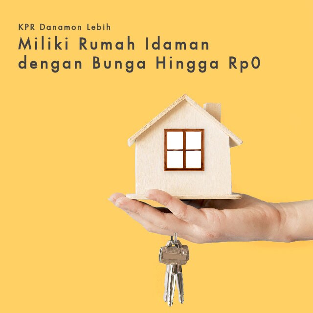 Pinjaman KPR Danamon LEBIH Bank Danamon